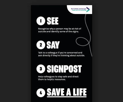 A black banner with white text on. The text says "See. Say. Signpost. Save a life"